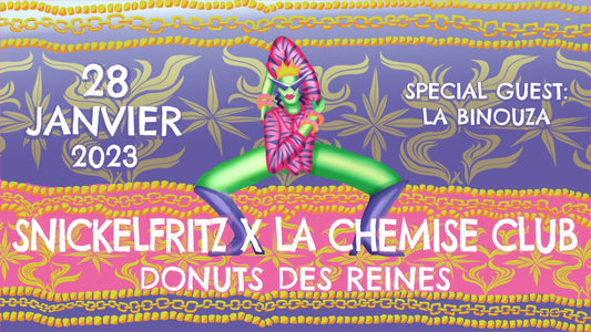 28/01/2023 La Chemise Club x Snickelfritz ◎ Donuts des reines avec La Binouza