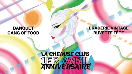 01/04/2023 La Chemise Club ﹆ 1 AN ﹆ Banquet d'anniversaire w/ Gang of Food