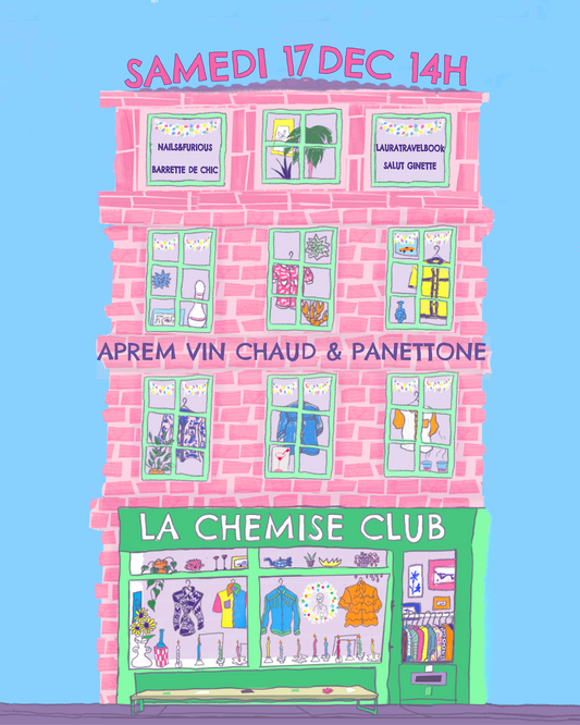 17/12/2022 La Chemise Club ❄︎ L'aprem vin chaud & panettone